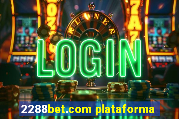 2288bet.com plataforma